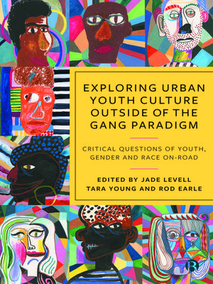 cover image of Exploring Urban Youth Culture Outside of the Gang Paradigm